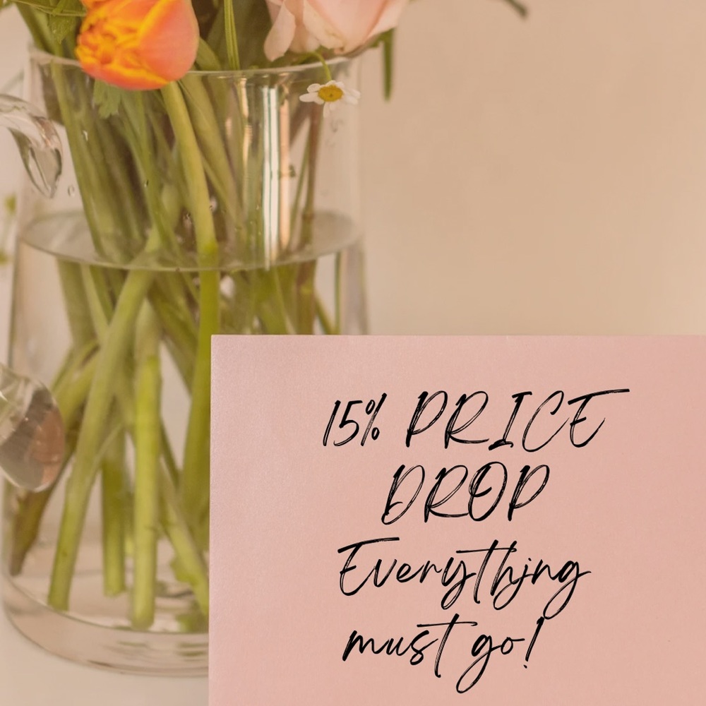 15% PRICE DROP- Everything must go!